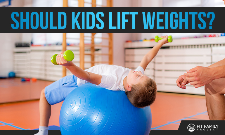 should kids lift weights